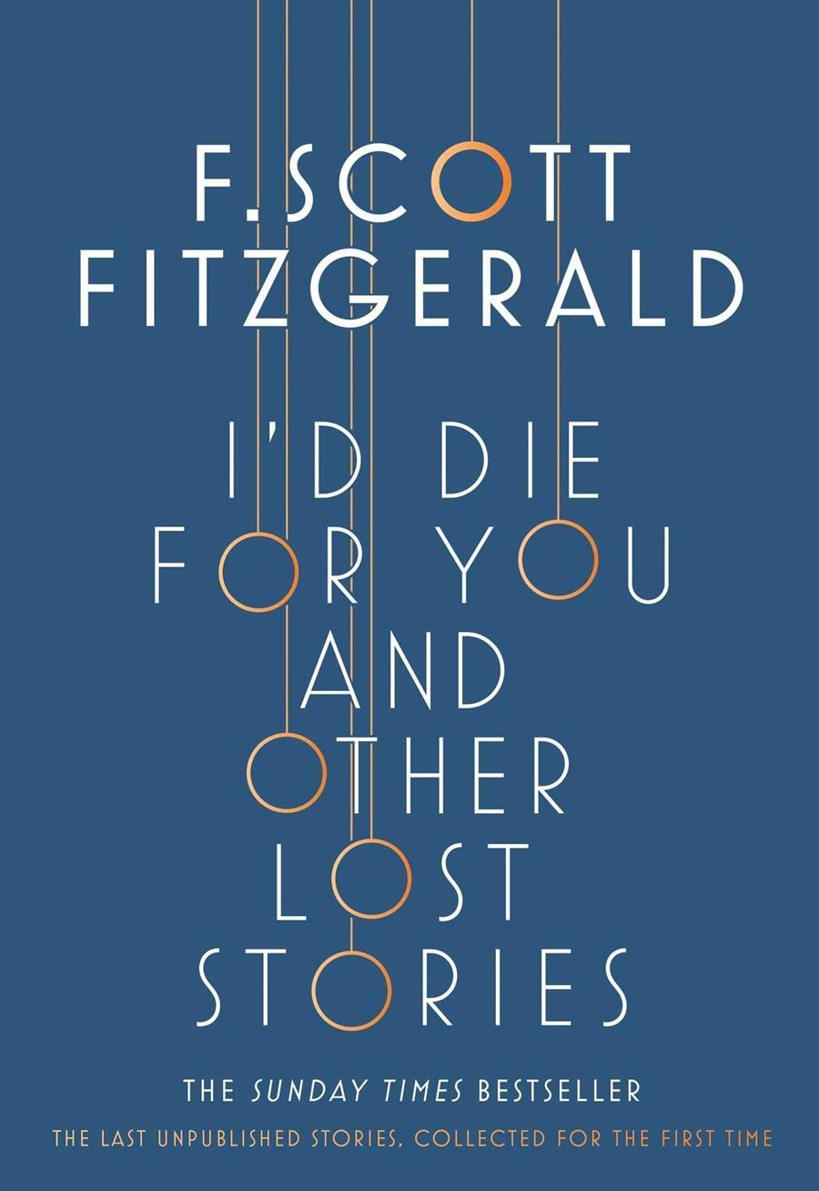 I´D DIE FOR YOU AND OTHER LOST STORIES | 9781471164736 | FITZGERALD, F. SCOTT