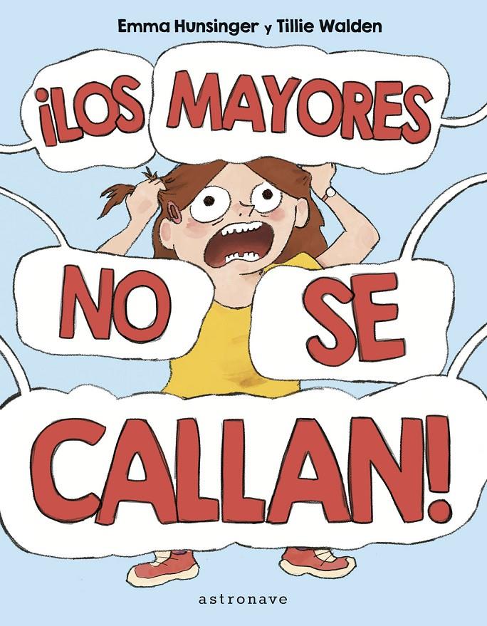 ¡LOS MAYORES NO SE CALLAN! | 9788467957167 | WALDEN, TILLIE  / HUNSINGER, EMMA