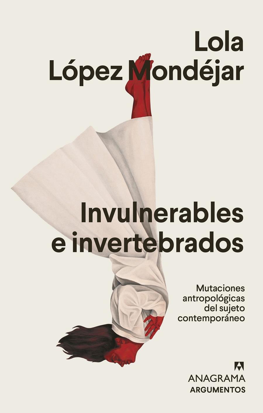 INVULNERABLES E INVERTEBRADOS | 9788433964878 | LÓPEZ MONDÉJAR, LOLA