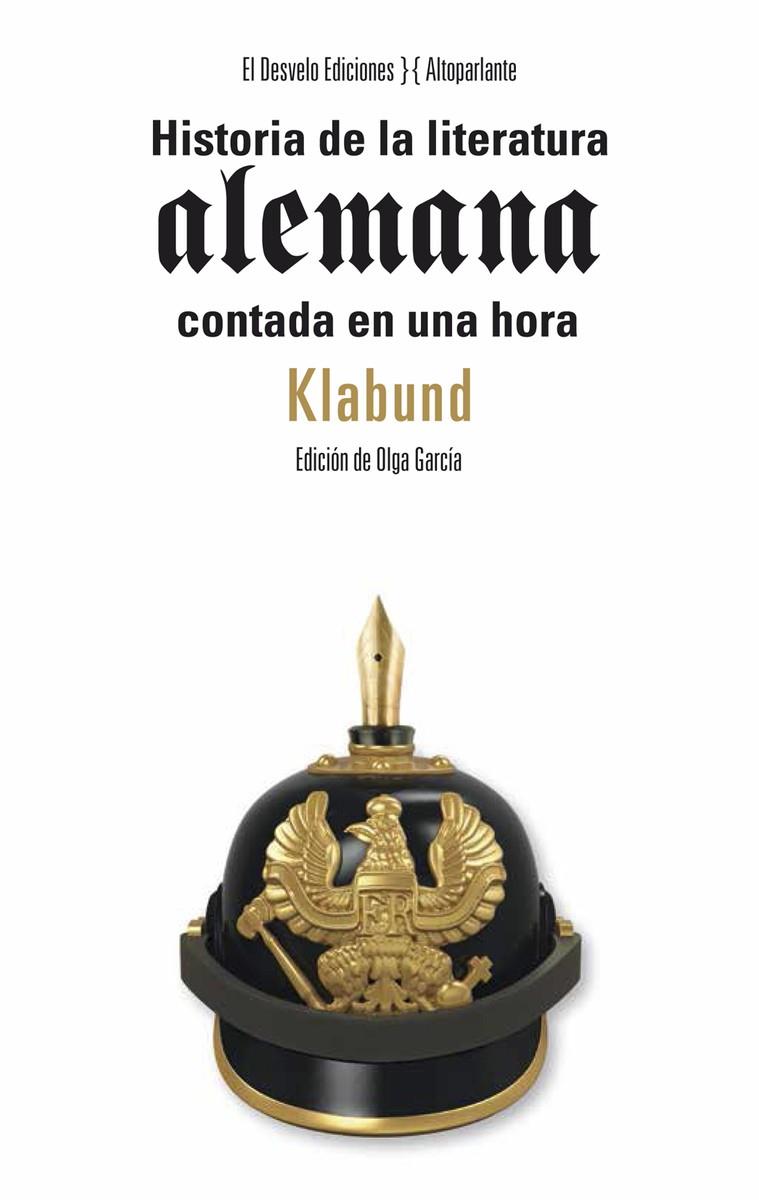 HISTORIA DE LA LITERATURA ALEMANA CONTADA EN UNA HORA | 9788494613814TA | KLABUND