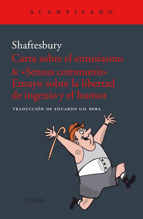 CARTA SOBRE EL ENTUSIASMO & «SENSUS COMMUNIS». | 9788416748440 | SHAFTESBURY, ANTHONY