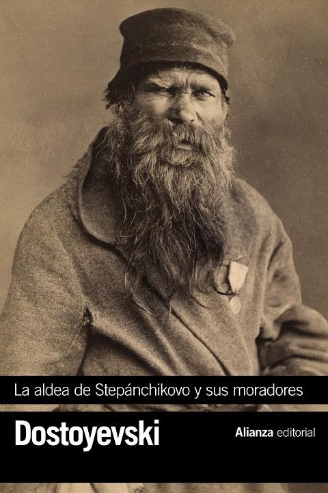 LA ALDEA DE STEPÁNCHIKOVO Y SUS MORADORES | 9788413625089 | DOSTOYEVSKI, FIÓDOR
