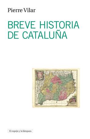 BREVE HISTORIA DE CATALUÑA | 9788493871765 | VILAR, PIERRE