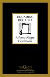EL CAMINO DEL ALBA | 9788490663721 | ALEGRE, ALFONSO