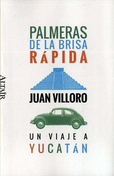 PALMERAS DE LA BRISA RÁPIDA | 9788494105289 | VILLORO, JUAN