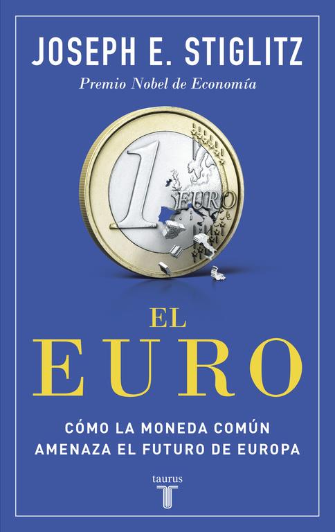EURO, EL | 9788430618040 | STIGLITZ, JOSEPH E.