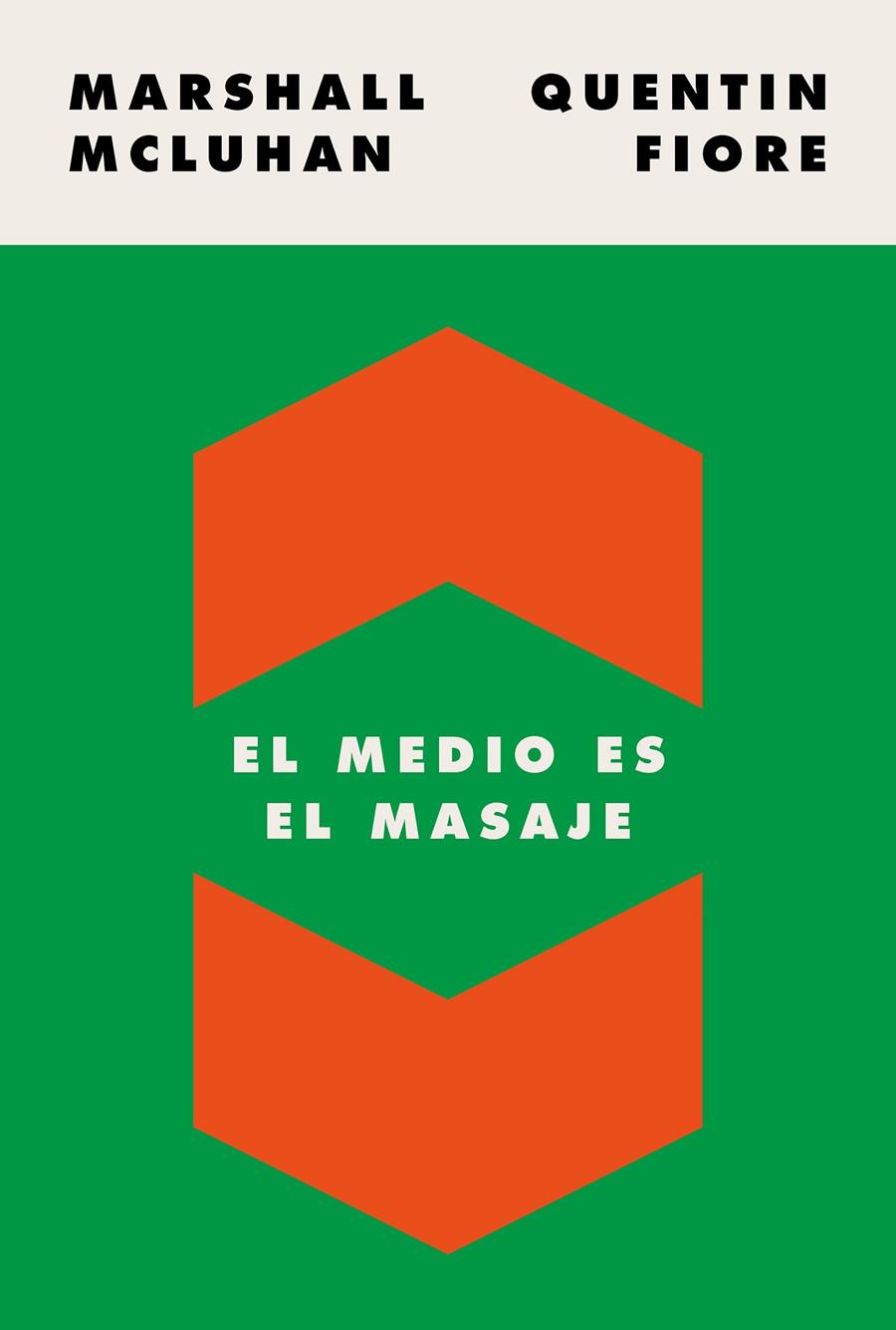 EL MEDIO ES EL MASAJE | 9788449337482 | MCLUHAN, MARSHALL / FIORE, QUENTIN