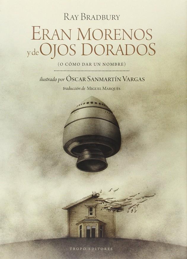 ERAN MORENOS Y DE OJOS DORADOS | 9788496911925 | BRADBURY , RAY