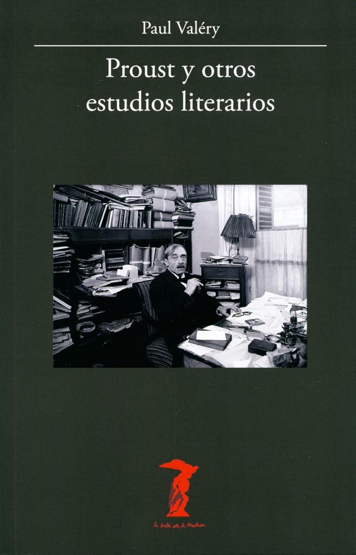 PROUST Y OTROS ESTUDIOS LITERARIOS | 9788477743392 | VALÉRY, PAUL