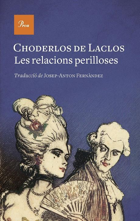 LES RELACIONS PERILLOSES | 9788475889771 | CHODERLOS DE LACLOS, PIERRE