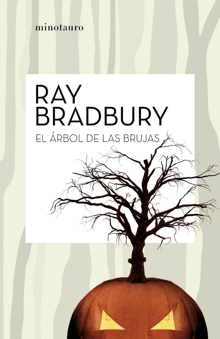 EL ÁRBOL DE LAS BRUJAS | 9788445007204 | BRADBURY, RAY