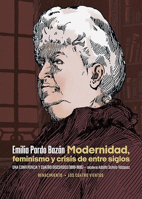 MODERNIDAD, FEMINISMO Y CRISIS DE ENTRE SIGLOS | 9788418818677 | PARDO BAZÁN, EMILIA
