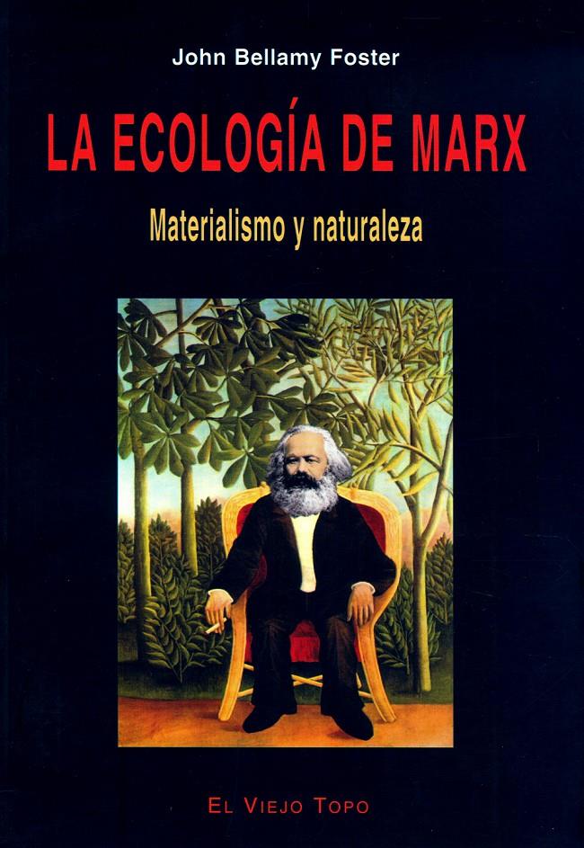 ECOLOGÍA DE MARX, LA | 9788495776921 | FOSTER, JOHN BELLAMY