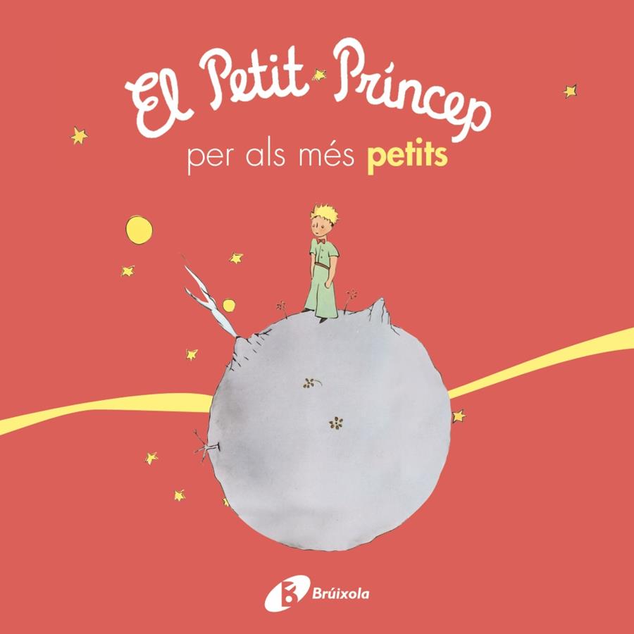 EL PETIT PRÍNCEP PER ALS MÉS PETITS | 9788499069425 | SAINT-EXUPÉRY, ANTOINE DE