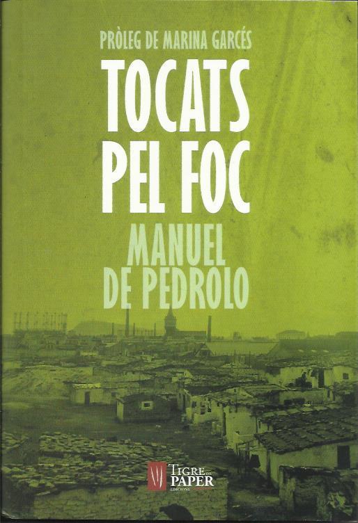 TOCATS PEL FOC | 9788416855087 | PEDROLO, MANUEL DE 