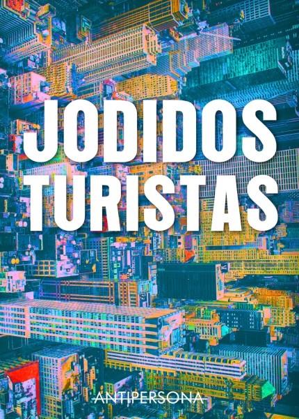 JODIDOS TURISTAS | 9788469779910 | AAVV
