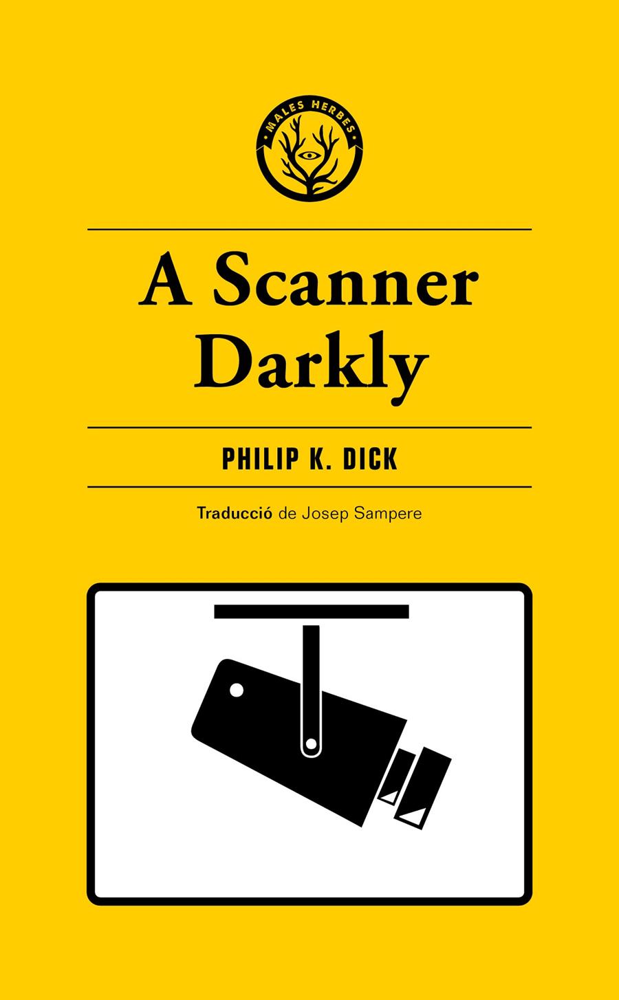 A SCANNER DARKLY | 9788412538465 | DICK, PHILIP K