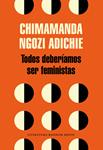 TODOS DEBERÍAMOS SER FEMINISTAS | 9788439730484 | ADICHIE, CHIMAMANDA NGOZI
