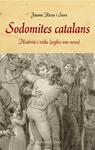 SODOMITES CATALANS. HISTÒRIA I VIDA (SEGLES XIII-XVIII) | 9788415711858 | RIERA I SANS, JAUME