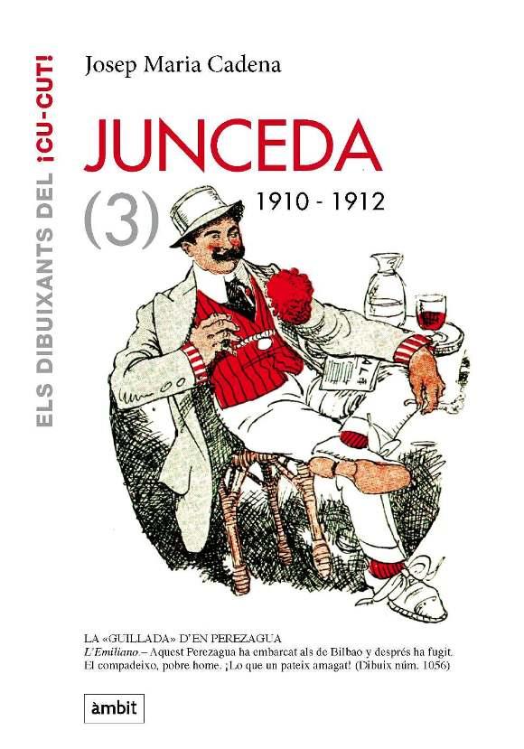 JUNCEDA.1910-1912 ELS DIBUIXANTS DEL CU-CUT 3 | 9788496645226 | CADENA, JOSEP MARIA