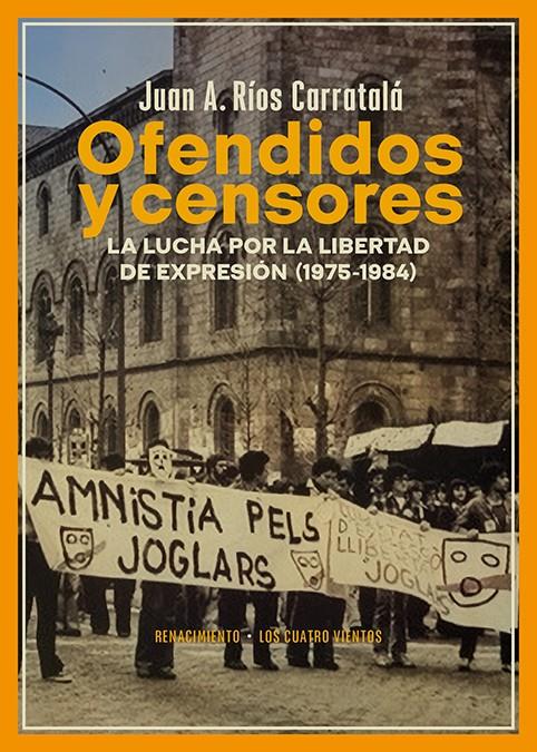 OFENDIDOS Y CENSORES | 9788419231888 | RÍOS CARRATALÁ, JUAN ANTONIO