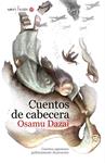 CUENTOS DE CABECERA. CUENTOS JAPONESES INCORRECTOS | 9788494112560 | DAZAI, OSAMU