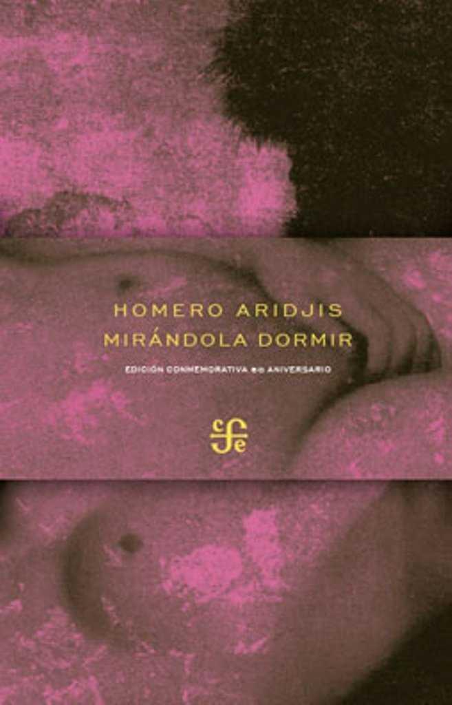 MIRÁNDOLA DORMIR | 9786071625267 | ARIDJIS, HOMERO