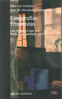 ETNOGRAFIAS FEMINISTAS | 9788472908598 | ESTEBAN, MARI LUZ / HERNÁNDEZ, JONE M.