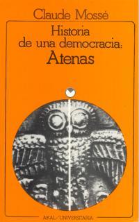 HISTORIA DE UNA DEMOCRACIA: ATENAS | 9788476002254TA | MOSSÉ, CLAUDE