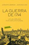 LA GUERRA DE 1714 | 9788416334674 | ALBAREDA SALVADÓ, JOAQUIM/ ESCULIES SERRAT, JOAN