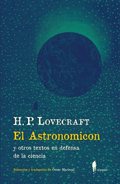 EL ASTRONOMICON Y OTROS TEXTOS EN DEFENSA DE LA CIENCIA | 9788412407747 | LOVECRAFT, H. P.