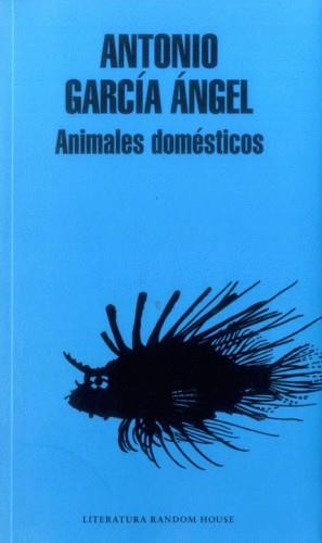 ANIMALES DOMESTICOS | 9789588979687TA | GARCÍA ÁNGEL, ANTONIO