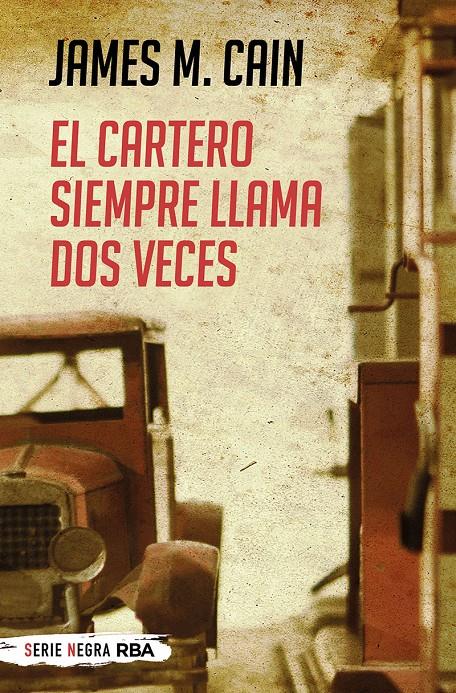 EL CARTERO SIEMPRE LLAMA DOS VECES | 9788491875406 | CAIN, JAMES M.