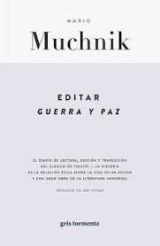 EDITAR GUERRA Y PAZ | 9786079913038 | MUCHNIK, MARIO