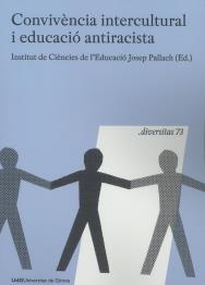 CONVIVÈNCIA INTERCULTURAL I EDUCACIÓ ANTIRACISTA. GIRONA, 18 Y 19 NOVIEMBRE 2010 | 9788484583844TA | INSTITUT DE CIÈNCIES DE L'EDUCACIÓ JOSEP PALLACH (ED.)