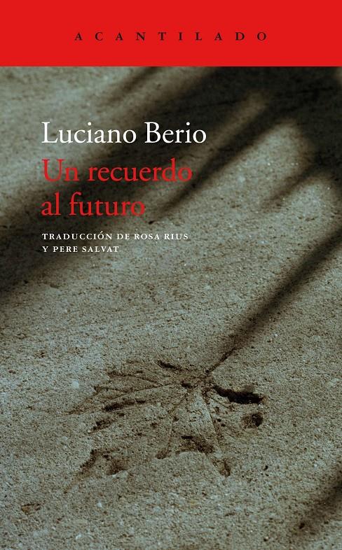 UN RECUERDO AL FUTURO | 9788417346379 | BERIO, LUCIANO