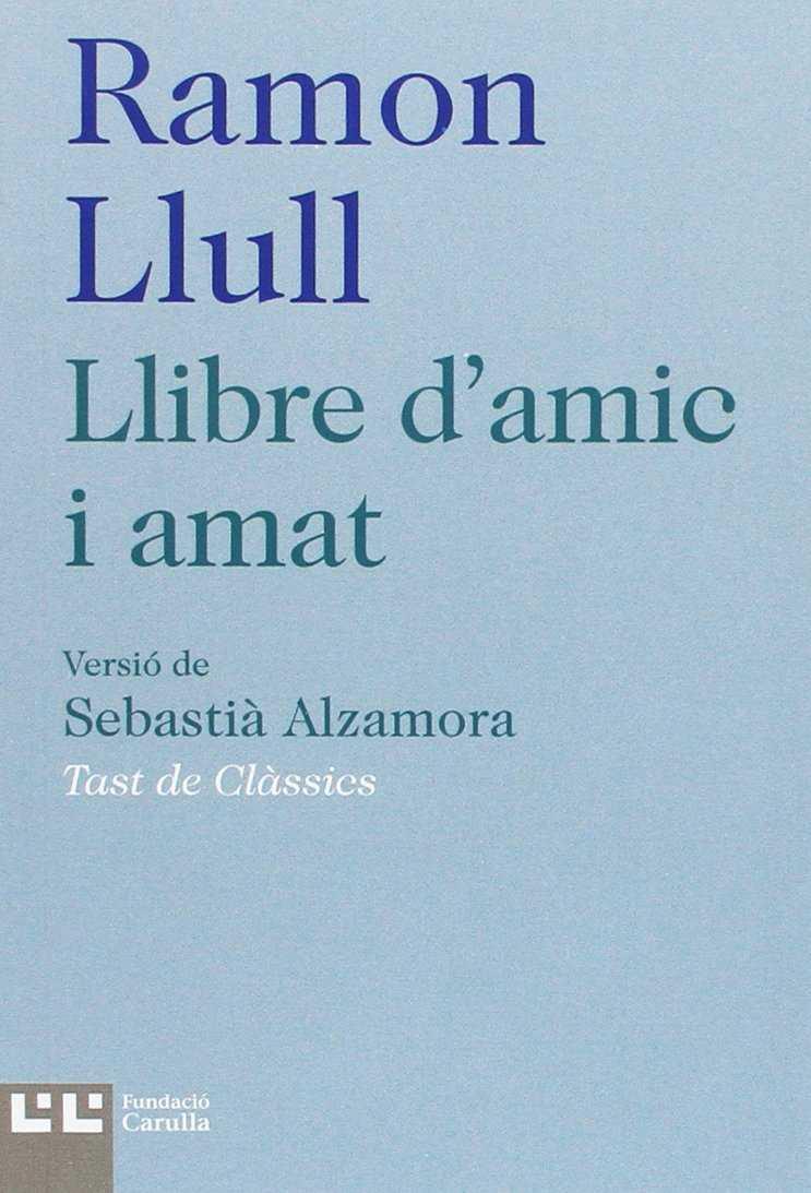 LLIBRE D'AMIC I AMAT | 9788472268074 | LLULL, RAMON