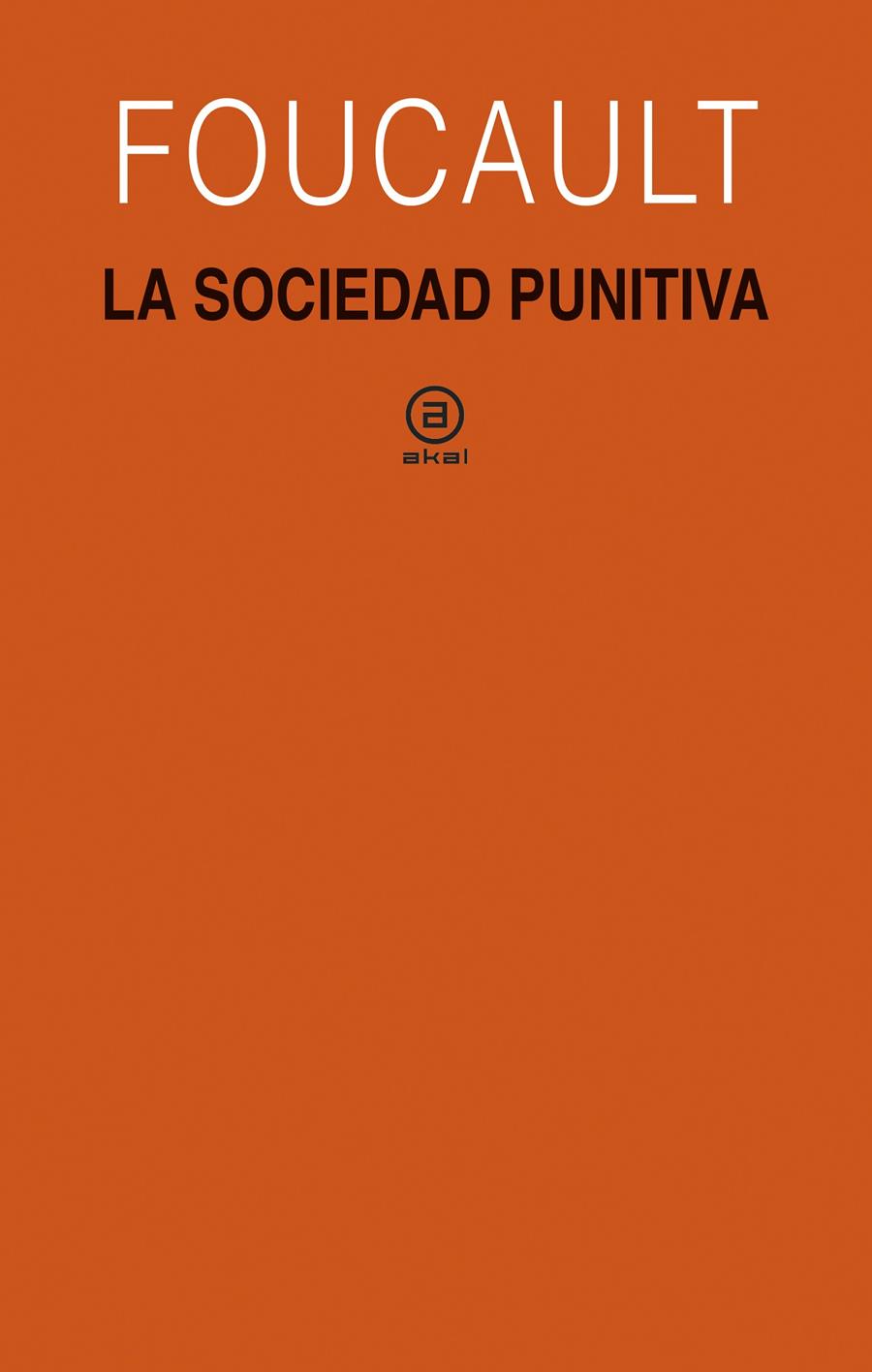 LA SOCIEDAD PUNITIVA | 9788446045823 | FOUCAULT, MICHEL