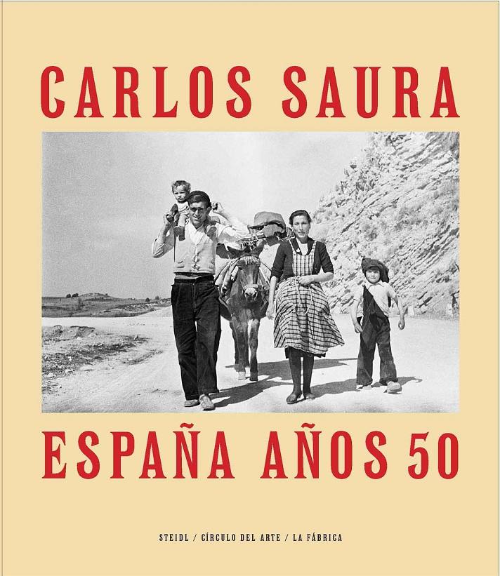ESPAÑA AÑOS 50 | 9788416248490 | SAURA, CARLOS
