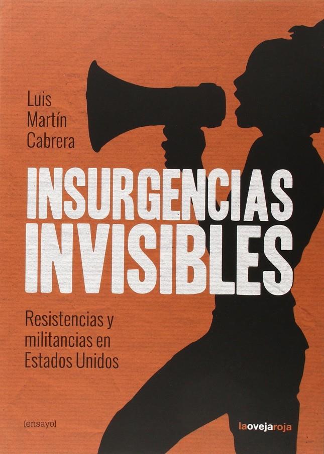 INSURGENCIAS INVISIBLES | 9788416227051 | MARTÍN-CABRERA, LUIS