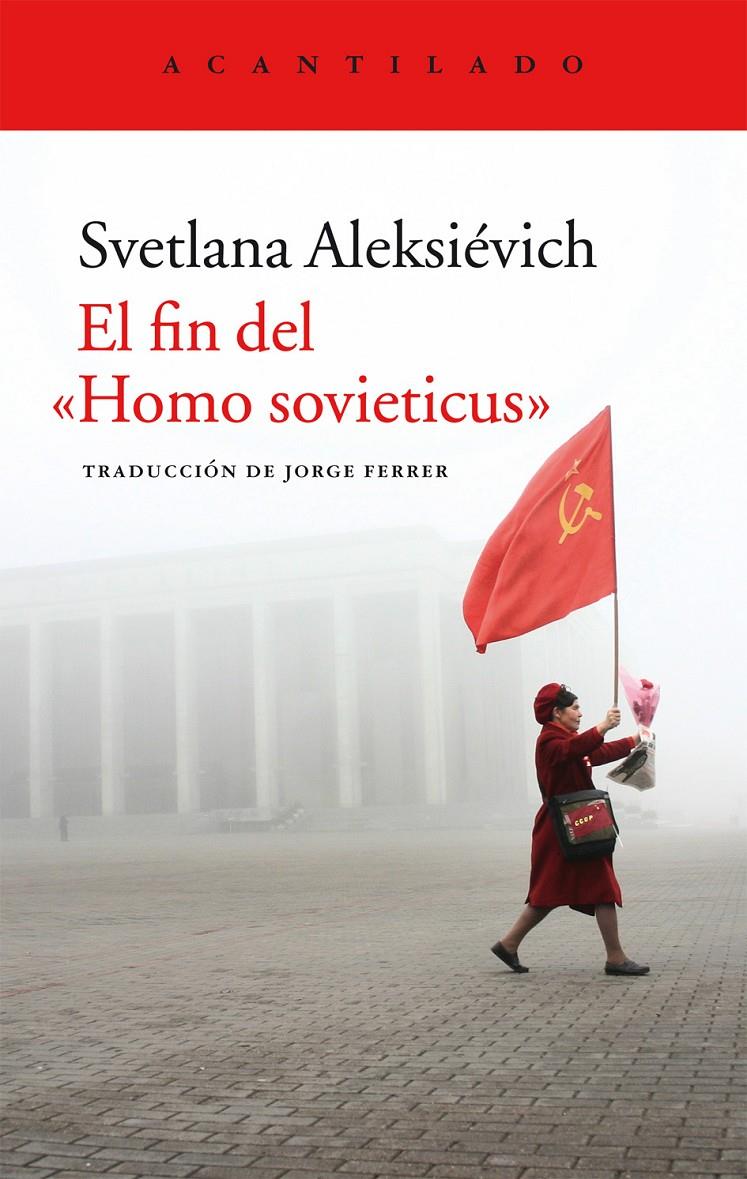EL FIN DEL "HOMO SOVIETICUS" | 9788416011841 | ALEKSIÉVICH, SVETLANA