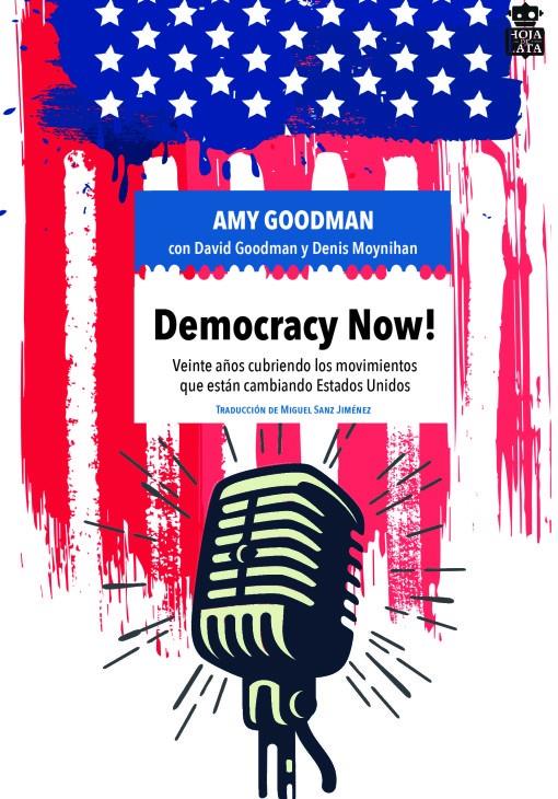 DEMOCRACY NOW! | 9788416537297 | GOODMAN, AMY/GOODMAN, DAVID/MOYNIHAN, DENIS