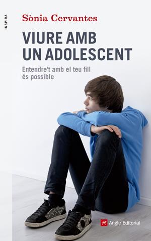 VIURE AMB UN ADOLESCENT | 9788415695417TA | CERVANTES PASCUAL, SÒNIA