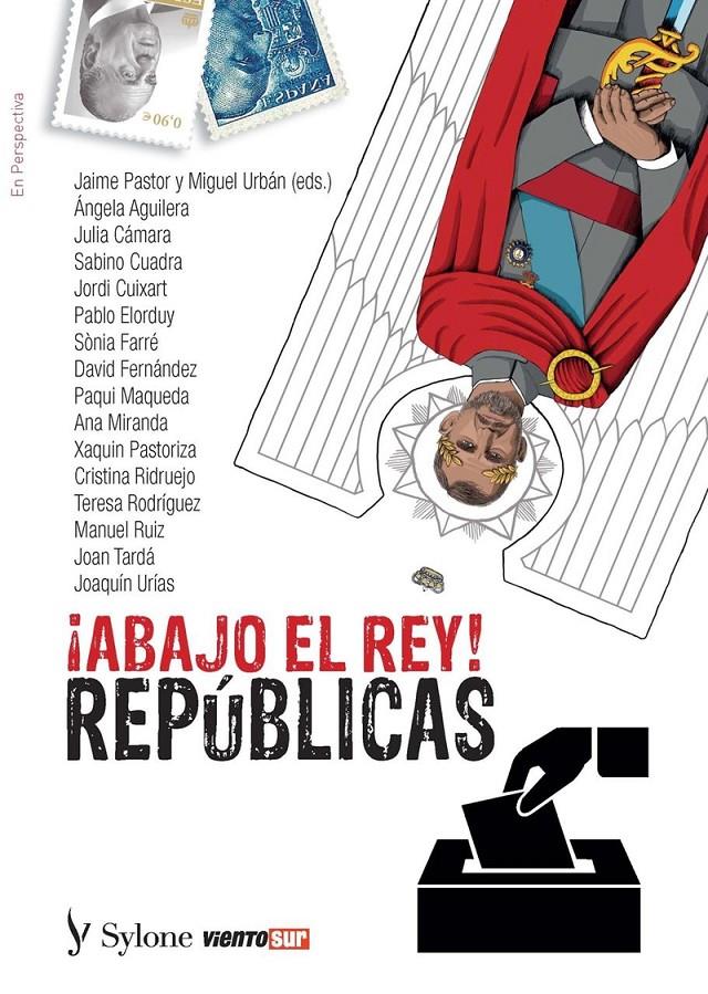 ABAJO EL REY - REPUBLICAS | 9788412148336 | AAVV
