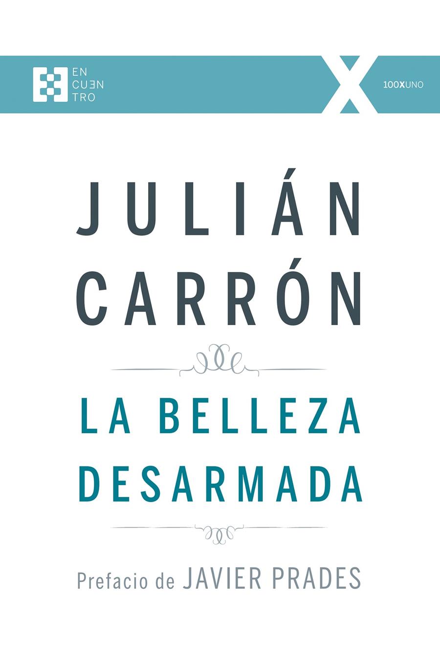 LA BELLEZA DESARMADA | 9788490551493 | CARRÓN PÉREZ, JULIÁN