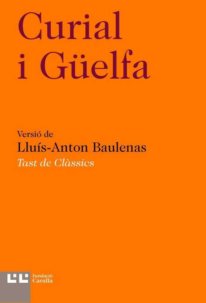CURIAL I GÜELFA. BAULENAS LLUÍS-ANTON (VERSIÓ) | 9788472268234 | VV.AA
