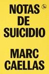 NOTAS DE SUICIDIO | 9788418782138 | CAELLAS, MARC