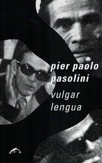 VULGAR LENGUA | 9788494321788 | PASOLINI, PIER PAOLO