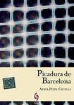 PICADURA DE BARCELONA | 9788494256417 | PUJOL CRUELLS, ADRIÀ
