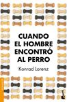 CUANDO EL HOMBRE ENCONTRÓ AL PERRO | 9788490660706 | LORENZ, KONRAD